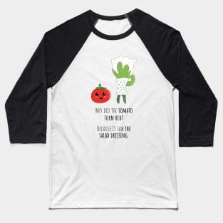 Why did the tomato turn red? - Funny vegetable joke Baseball T-Shirt